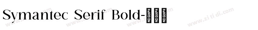 Symantec Serif Bold字体转换